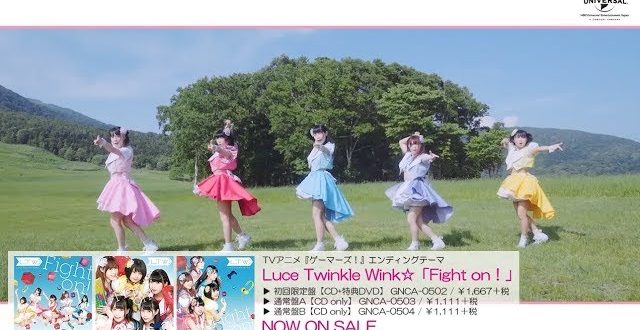 Fight on! ♫ by luce twinkle wink☆ - letra e traducao de gamers tema de encerramento fight on luce twinkle winke29886 600ca25f5754d
