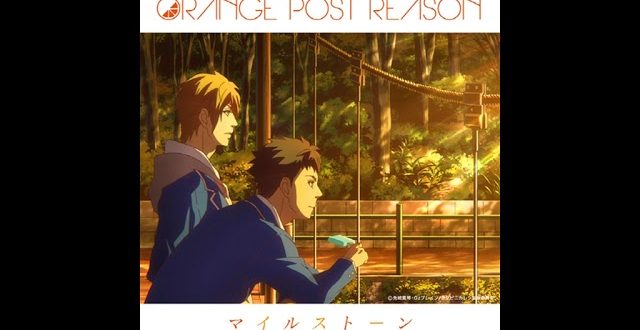 Milestone ♫ by orange post reason - letra e traducao de konbini kareshi tema de encerramento milestone orange post reason 600c9b79ca7fb