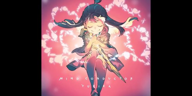 Mind conductor ♫ by yurika - letra e traducao de little witch academia opening 2 mind conductor yurika 600c9ada5ab67