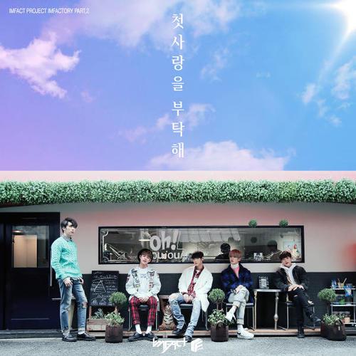 Imfact – please be my first love - imfact please be my first love hangul romanization 603534405045f
